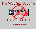 No Netscape HTML Extensions Here!